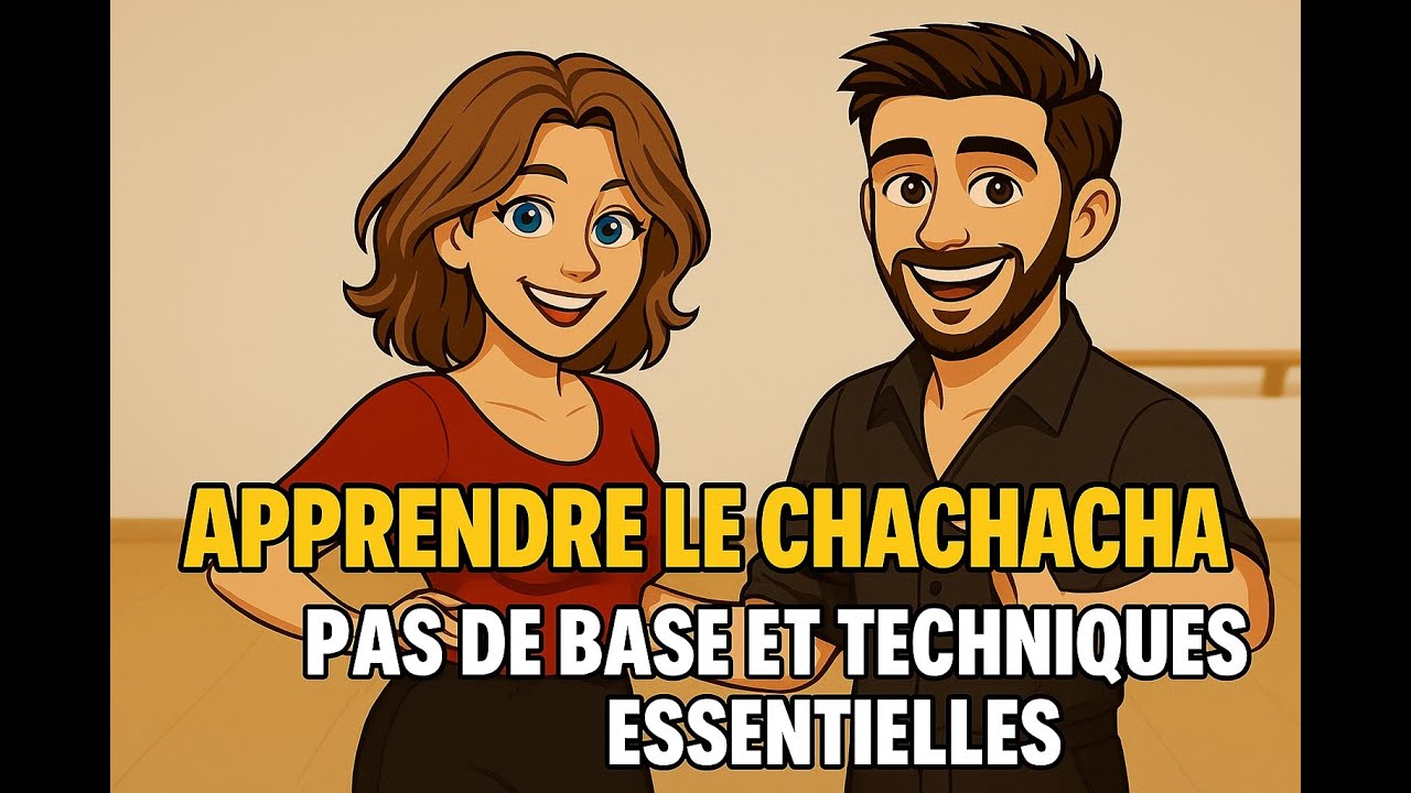 Apprendre le Chachacha - Pas de Base et Techniques Essentielles (980+ Cours à Vie !)