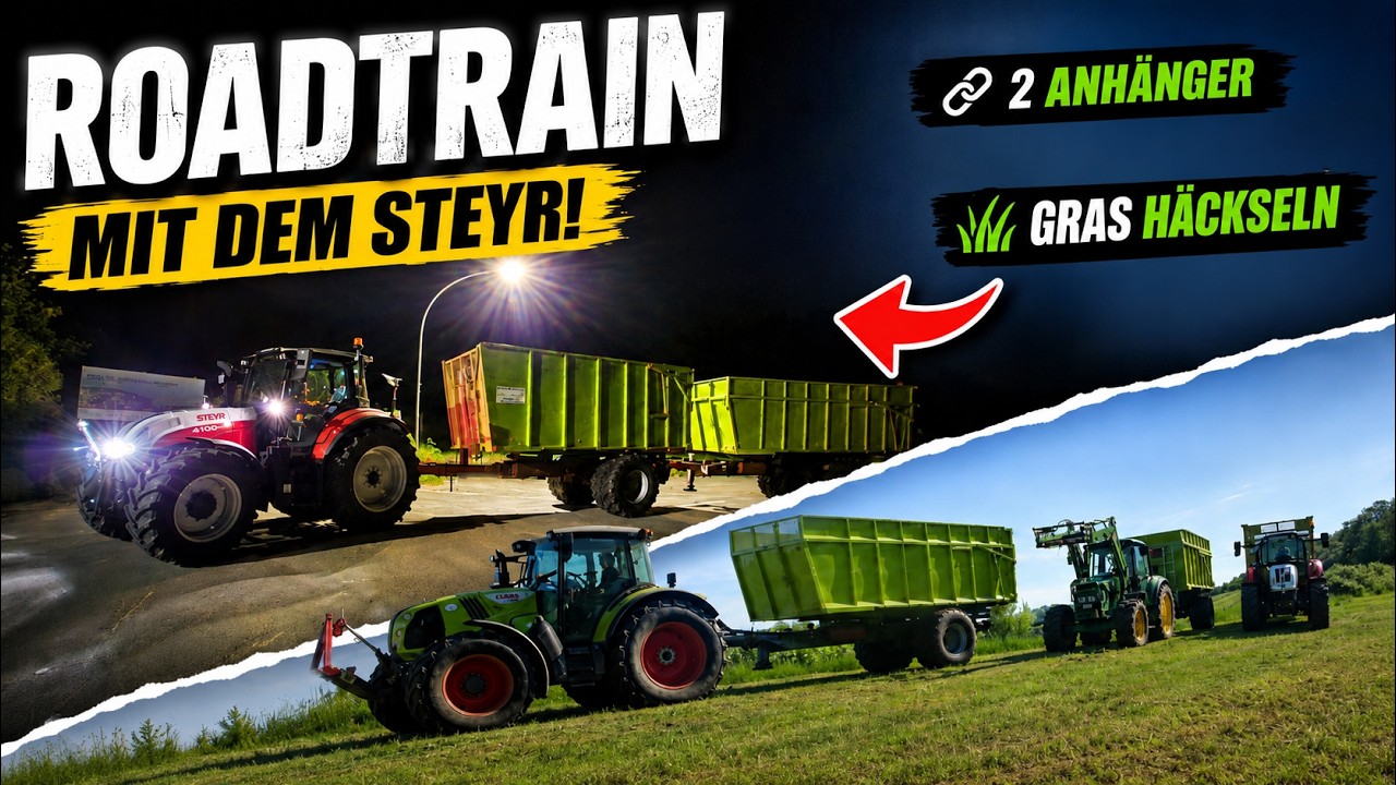 Der Steyr als ROADTRAIN 🚜 2 Anh&auml;nger hinter einem Traktor!
