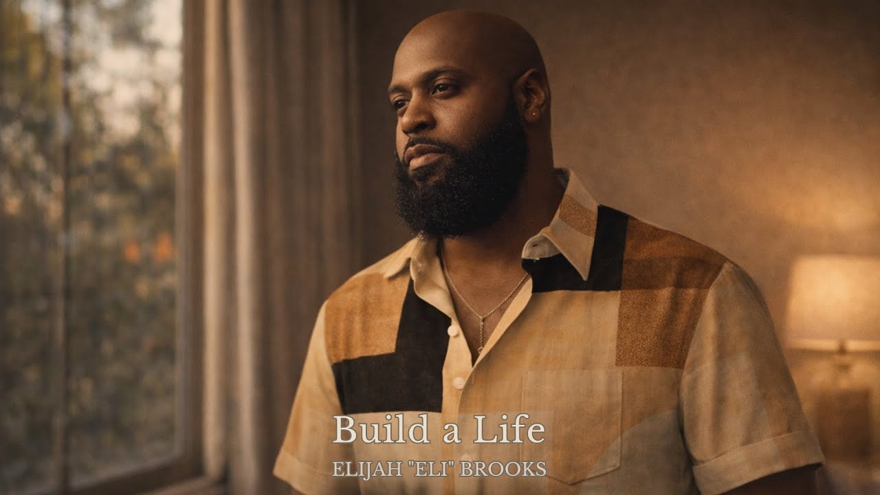 Build a Life | Elijah &ldquo;Eli&rdquo; Brooks | Neo-Soul R&B | Grown Love Song
