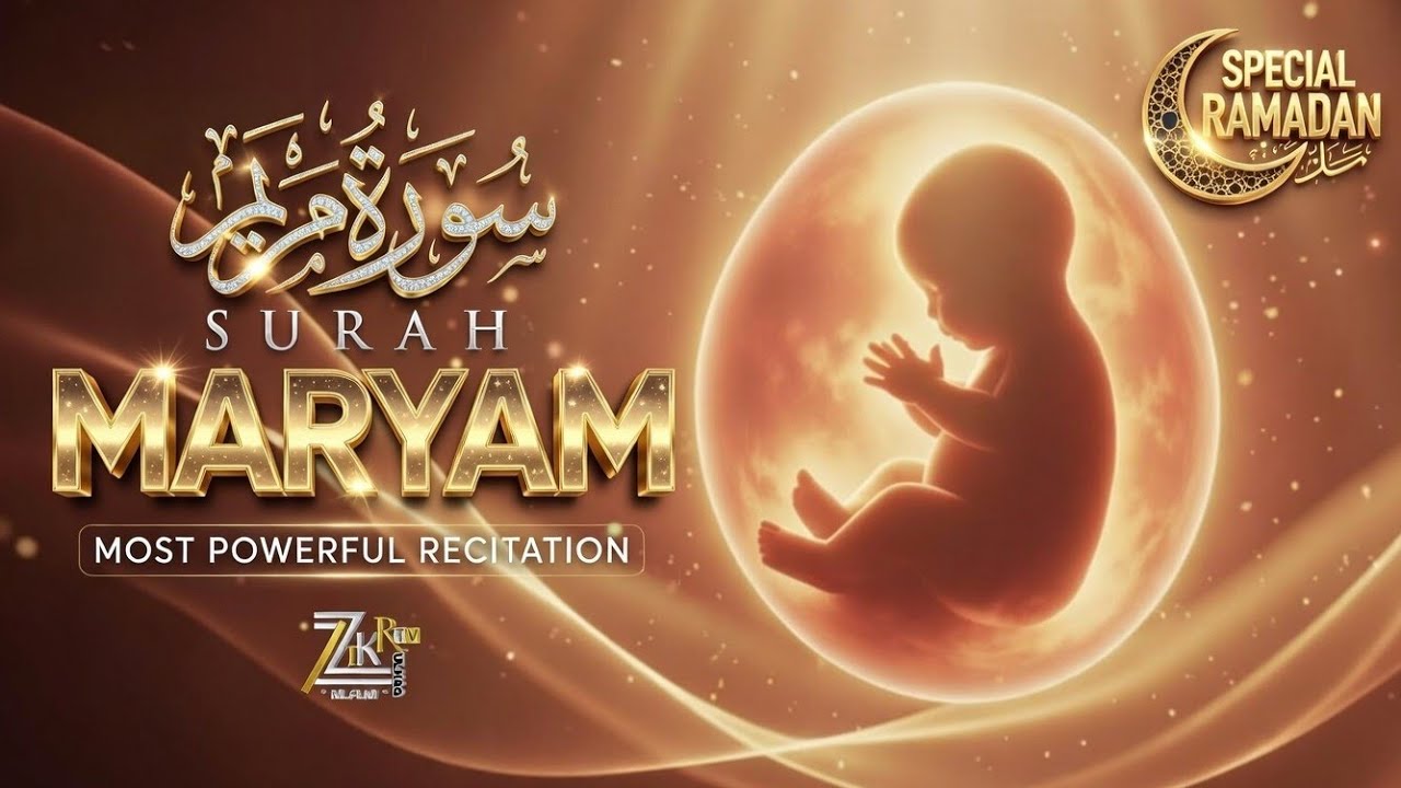 Surah Maryam سورة مریم 🌙 The Most Emotional Quran for Peace & Mercy ✨ Special Ramadan Recitation