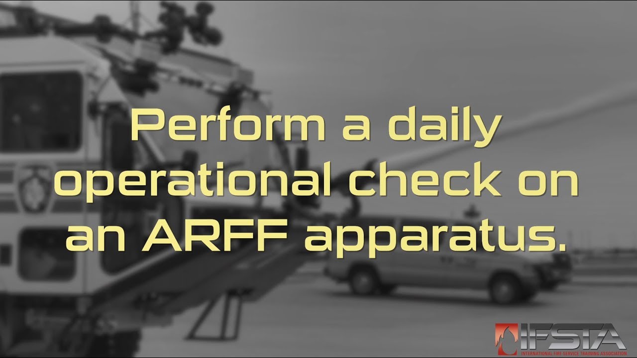 Aircraft Rescue Fire Fighting - Perform a Daily Operational Check on an ARFF Apparatus