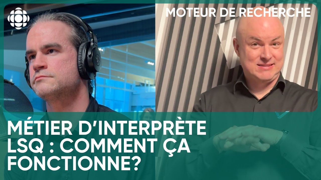 Le travail des interprètes en langue des signes du Québec | Moteur de recherche