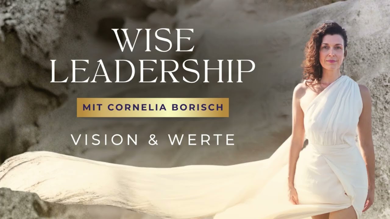 Wise Leadership | Vision & Werte