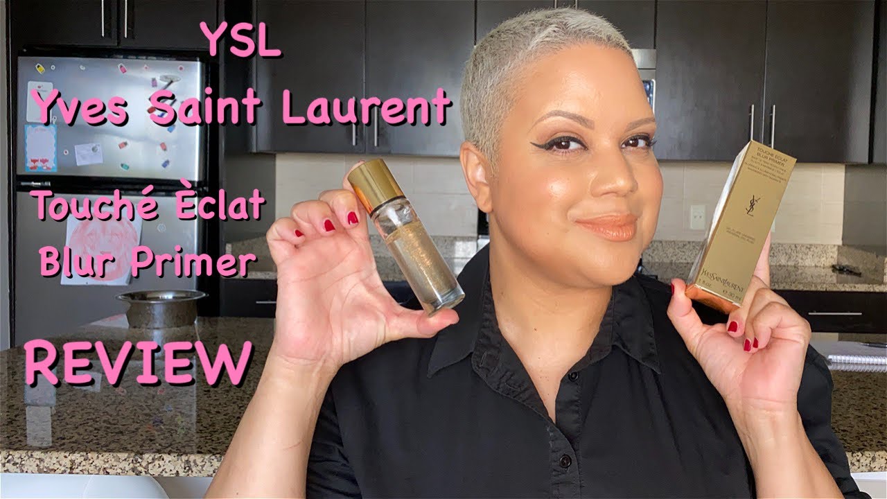 YSL | Yves Saint Laurent Touche Eclat Blur Face Primer Review