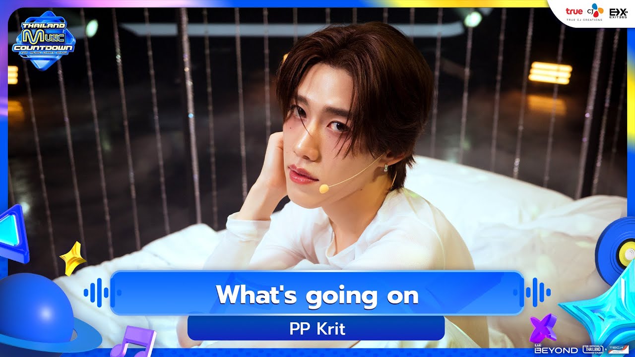 PP Krit - What's going on | Thailand Music Countdown EP.18 | 14.09.2025