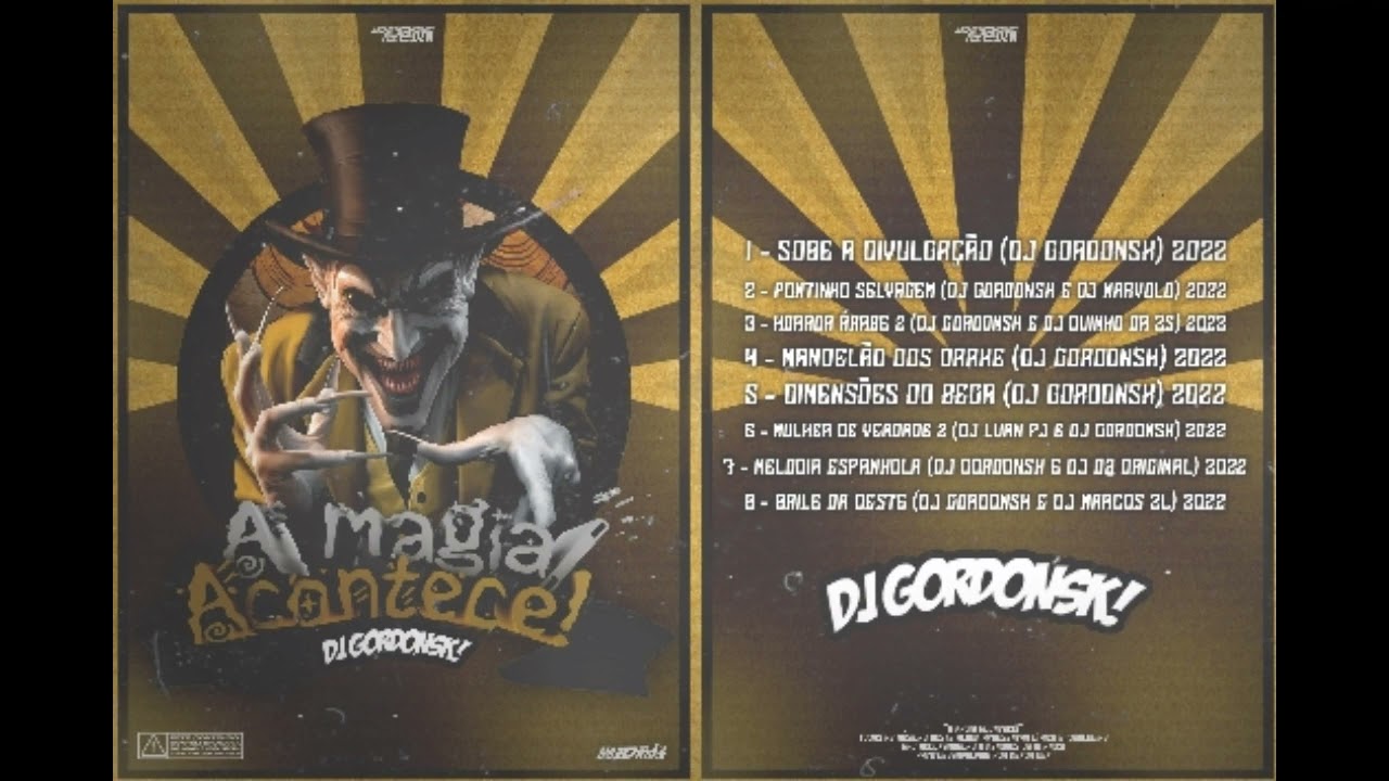 MELODIA ESPANHOLA (DJ Gordonsk e D3 Original) A Magia Acontece! 2022