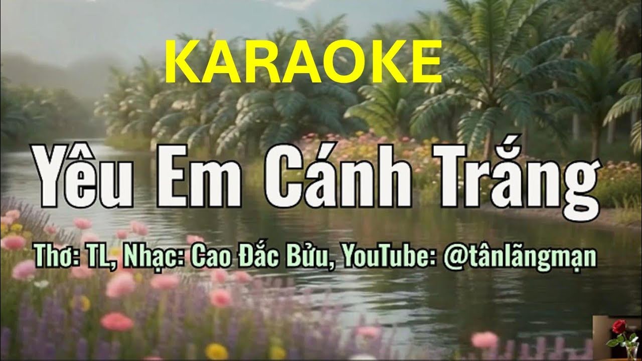 Yêu Em Cánh Trắng  Karaoke   Thơ TL, Nhạc Cao Đắc Bửu