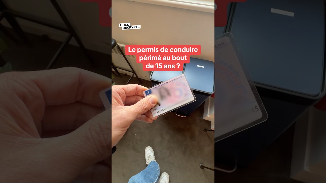 Votre permis de conduire sera-t-il vraiment p&eacute;rim&eacute; au bout de 15 ans ?
