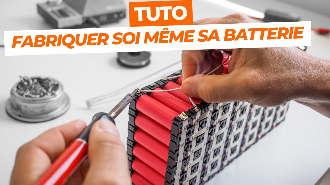 [ TUTO DIY ] FABRIQUER UNE BATTERIE LITHIUM FER LFP ÉTAPE PAR ÉTAPE