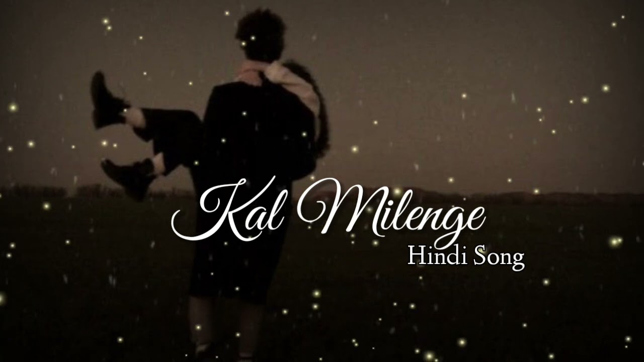 KAL MILENGE 💔✨ | Slowed + Reverb | Jab Dil Adhoora Sa Lage 🌙 