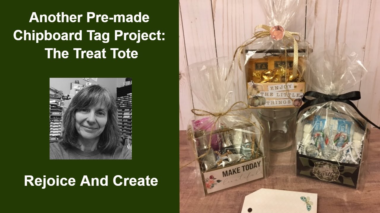 Another Pre-made Chipboard Tag Project: A Treat Tote