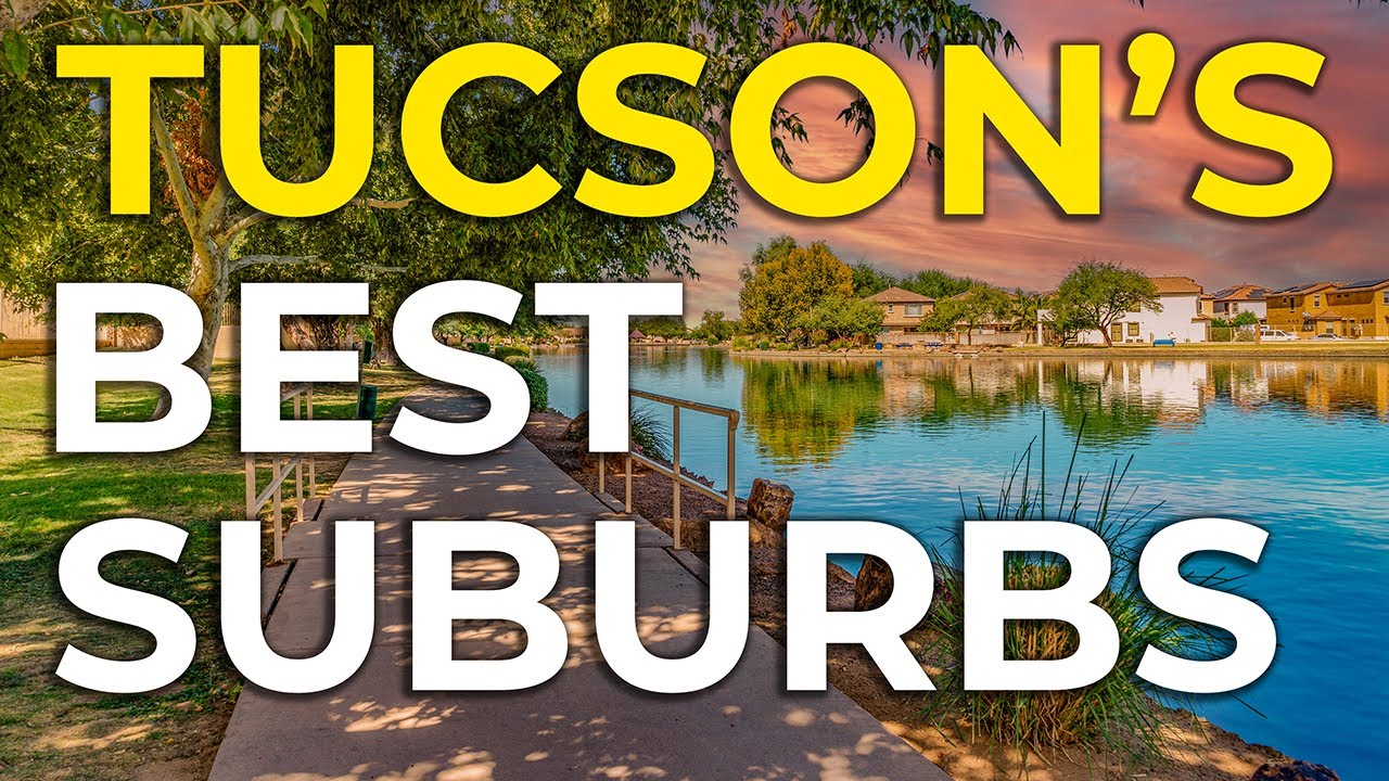 Moving to Tucson? Skip the City, Choose These Suburbs
