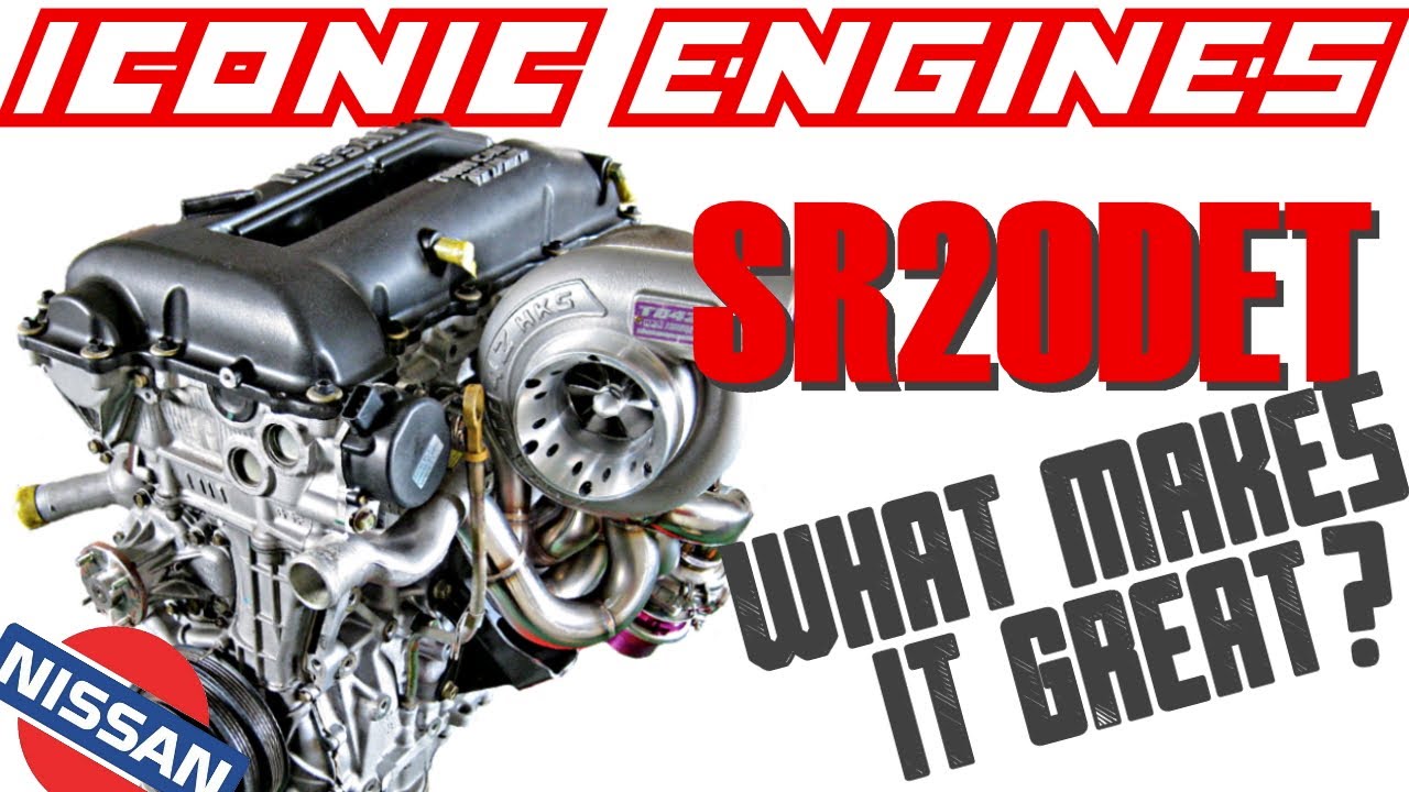 Nissan SR20DET — что делает его таким замечательным? ЛЕГЕНДАРНЫЕ ДВИГАТЕЛИ №9