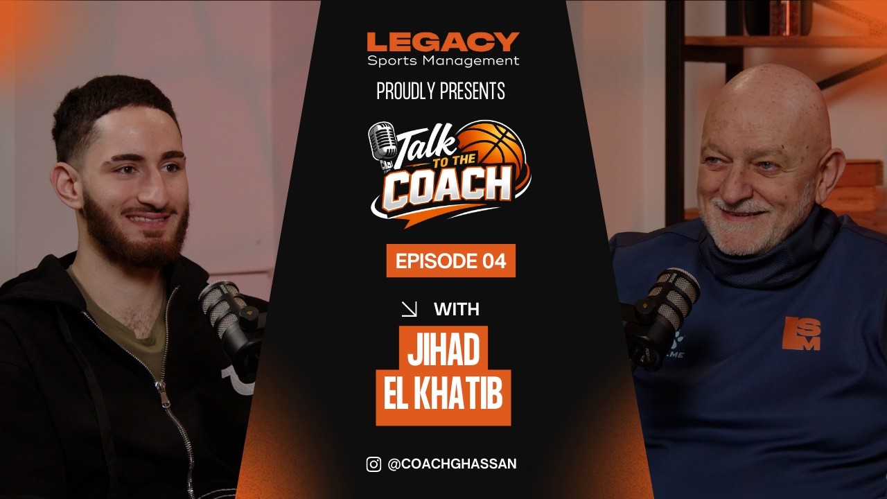 Talk To The Coach by Coach Ghassan Sarkis- EP 04 | The Rising Star | Jihad El Khatib