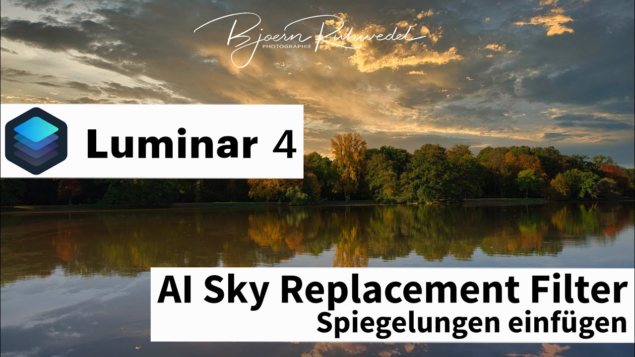 Luminar 4 - AI Sky Replacement Filter Spiegelungen einfügen