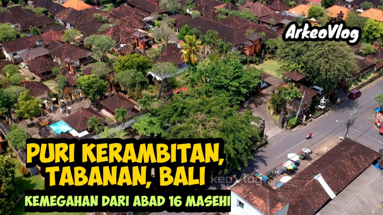 Puri Kerambitan : Kemegahan dari abad 16 masehi