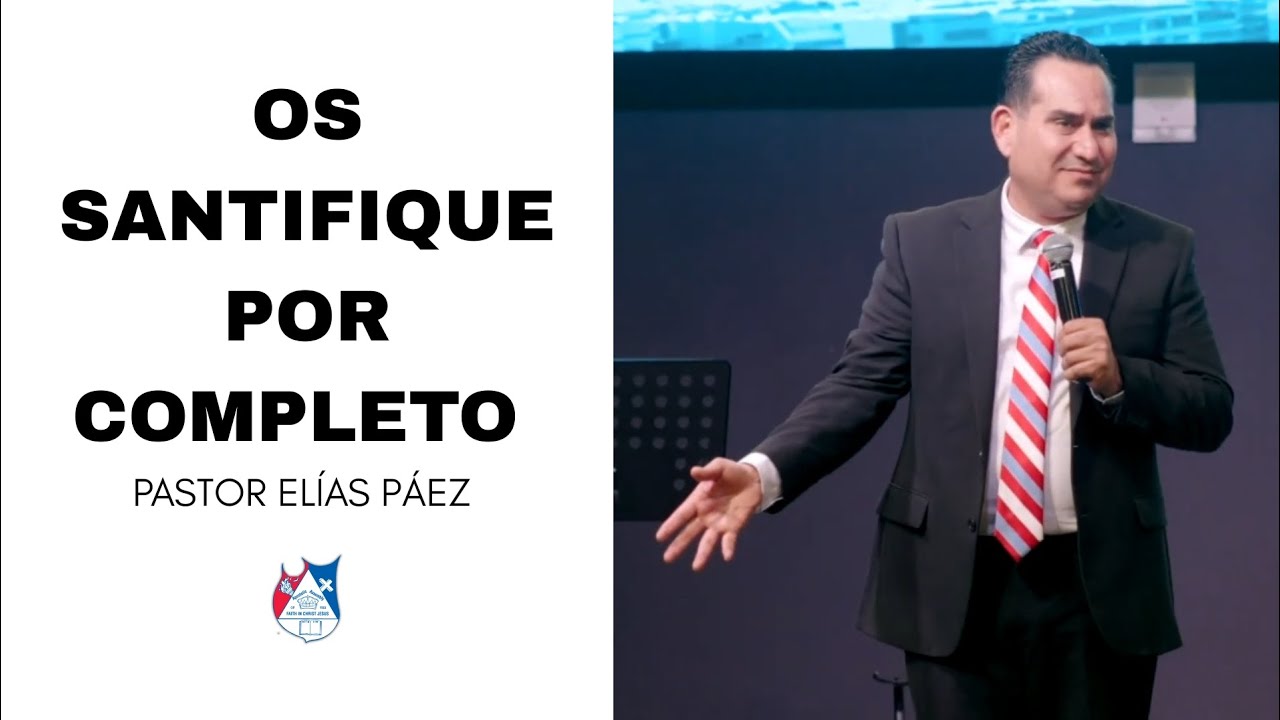 SANTIDAD || Pastor Elías Páez 