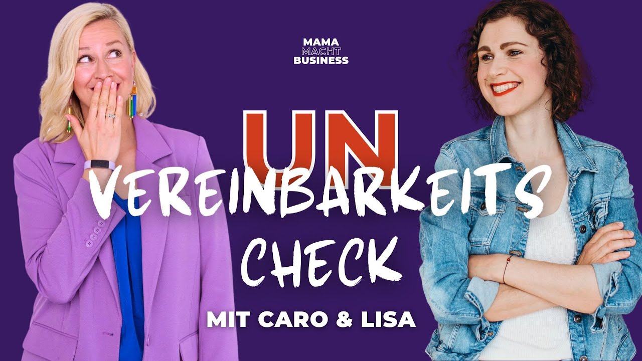 Caros Geburtstag verpeilt & Sommerurlaub genossen | Caro & Lisa im (Un)Vereinbarkeitscheck
