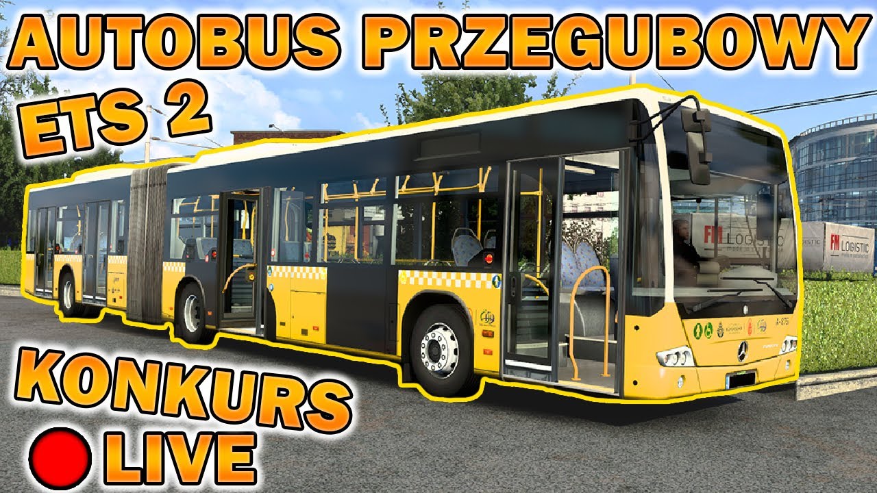 ⭐️Zapis LIVE⭐️ KONKURS | ETS 2 - Autobus Przegubowy | Poland Rebuilding | CZ. 2 xDDDDDDDDDDDD