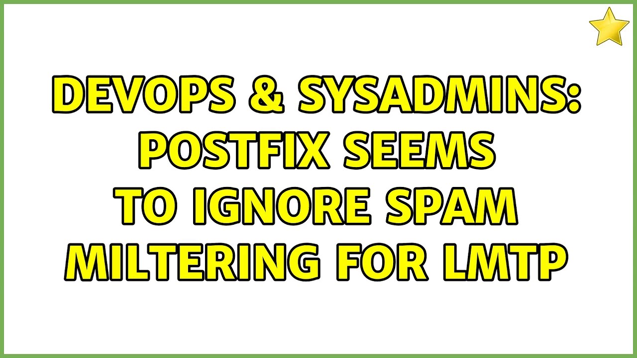 DevOps & SysAdmins: Postfix seems to ignore spam miltering for LMTP