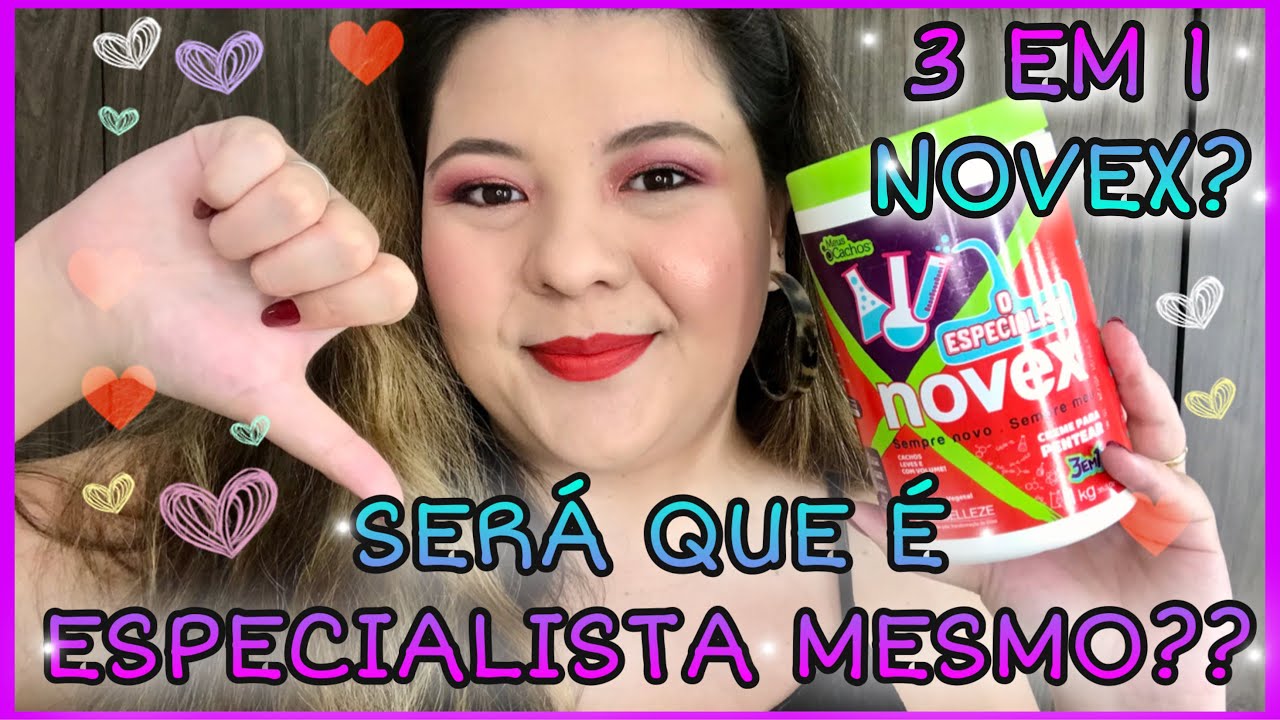 NOVEX O ESPECIALISTA SERÁ QUE É TUDO ISSO?!?| BIAABELOTTI