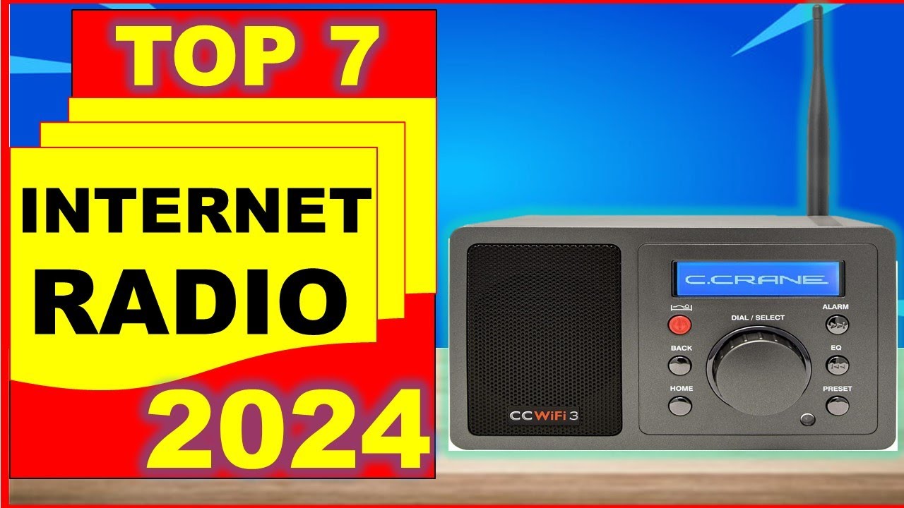 Best Internet Radio on The Merket (2024) TOP 7: Best Internet Radio [BUYING GUIDE]
