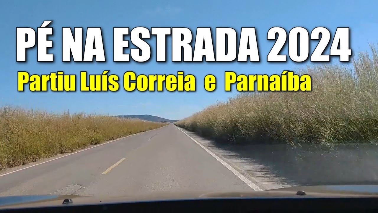 PÉ NA ESTRADA, de Brasília a Parnaíba-PI