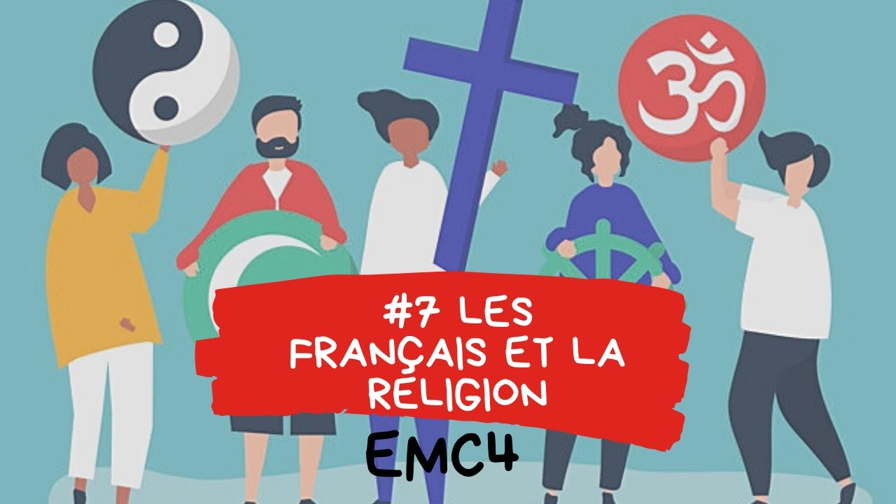 EMC4 : Doc #7 les Français et la religion (Oral CAP Histoire/Géographie/EMC) version 2020