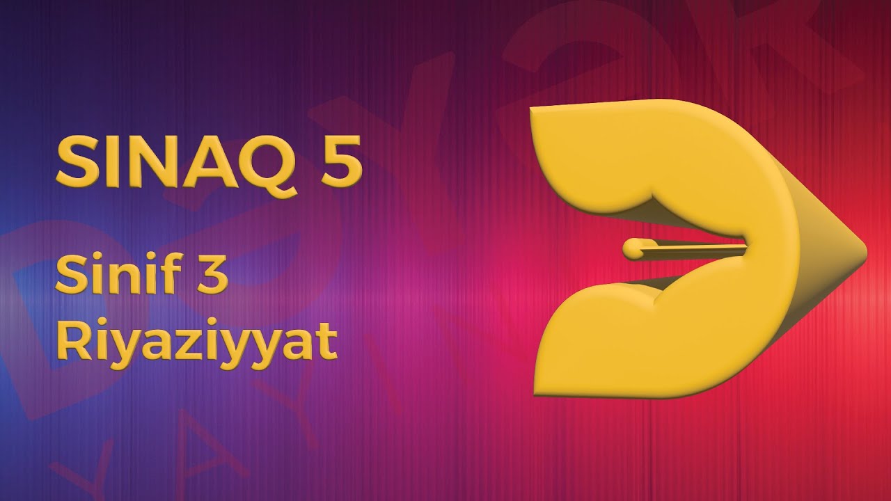 Riyaziyyat 3-cü sinif - Sınaq 5
