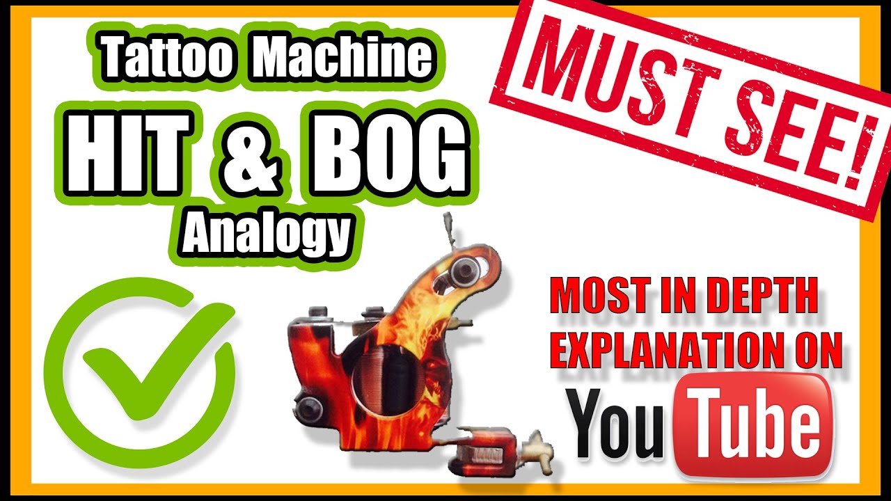 Tattoo HIT & BOG Fully Explained!! + How To Set It To Improve Your Tattoos! Analogy & Demonstration!