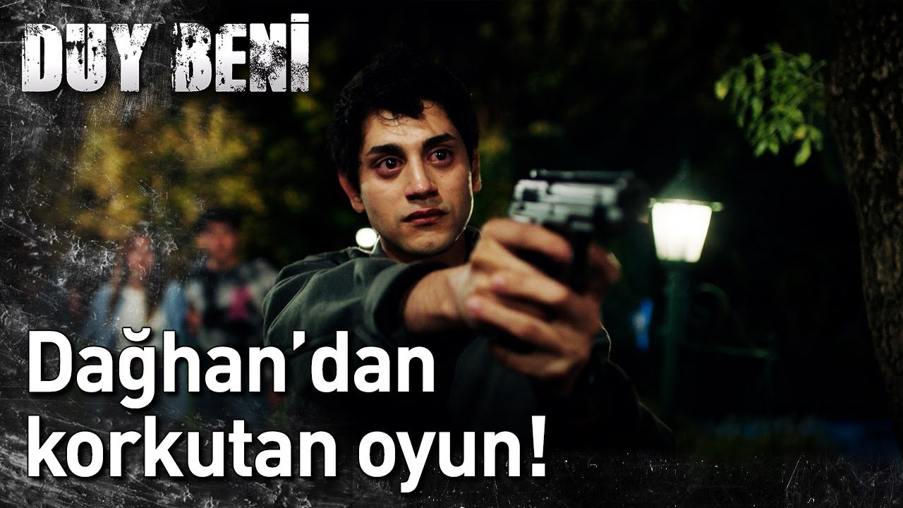 Duy Beni 12. Bölüm - Dağhan'dan Korkutan Oyun!