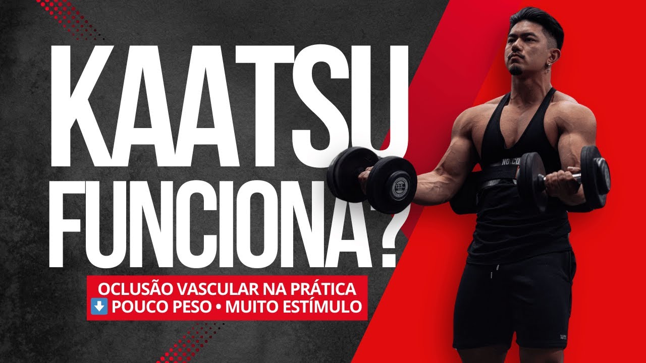 KAATSU (Oclusão Vascular): Quando Usar, Como Fazer e o Que REALMENTE Funciona