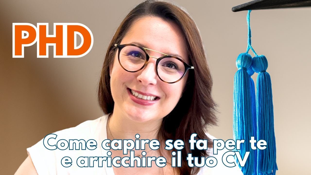 DOTTORATO | COME CAPIRE SE FA PER TE e ARRICCHIRE IL TUO CV