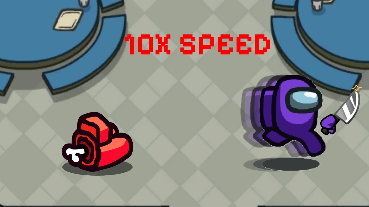 Among Us but you're MAX SPEED