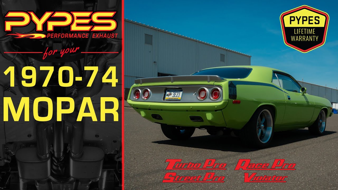 Pypes Exhaust for Your 1970-74 Mopar - Barracuda & Challenger