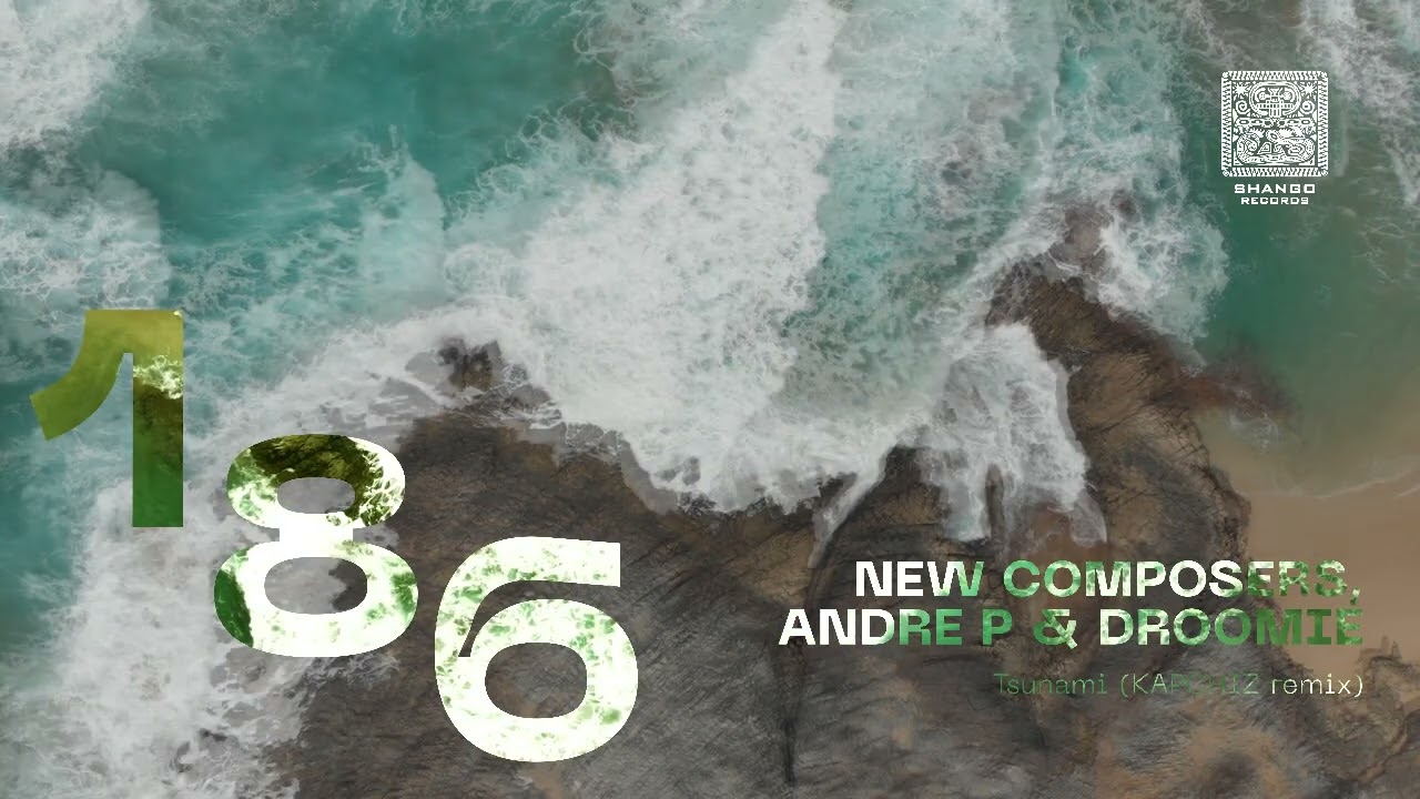 SHNG186 New Composers, Andre P & Droomie -Tsunami (Kapchiz remix)
