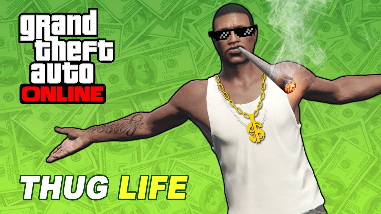 THUG LIFE | GTA Online