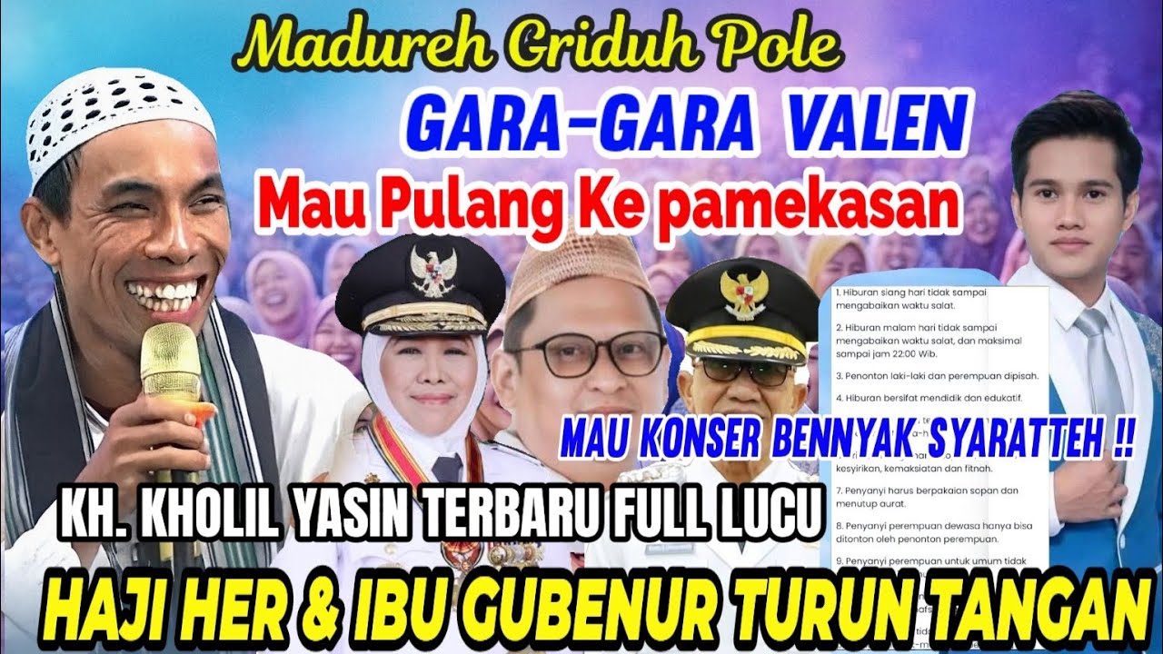 KH. KHOLIL YASIN TERBARU 2025 🤣 Madureh Griduh Pole Gara-Gara Valen, Hj. Her & Gubernur Turun Tangan