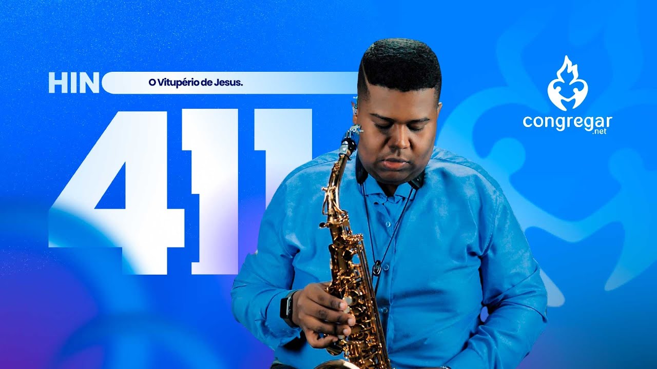 Hino 411 da CCB - O Vitupério de Jesus - Sax Alto - CCB - Allan Oliveira - Hinário 5