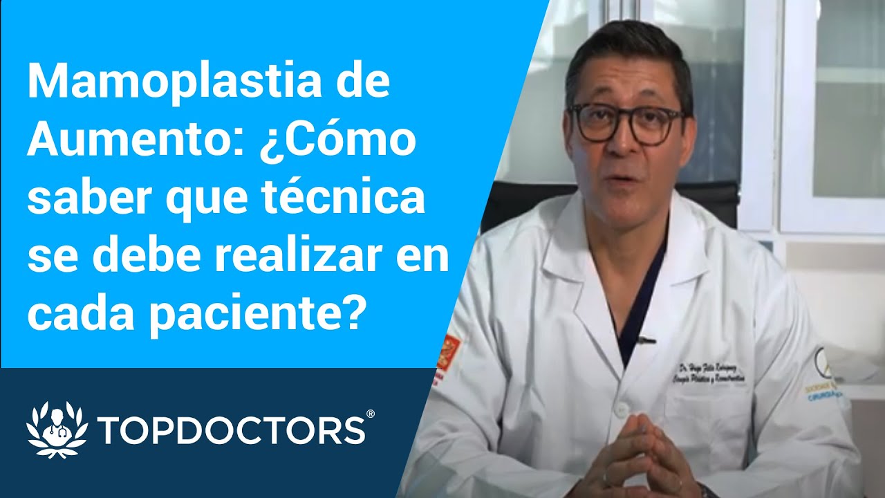 Mamoplastia de Aumento: ¿Cómo saber que técnica se debe realizar en cada paciente?