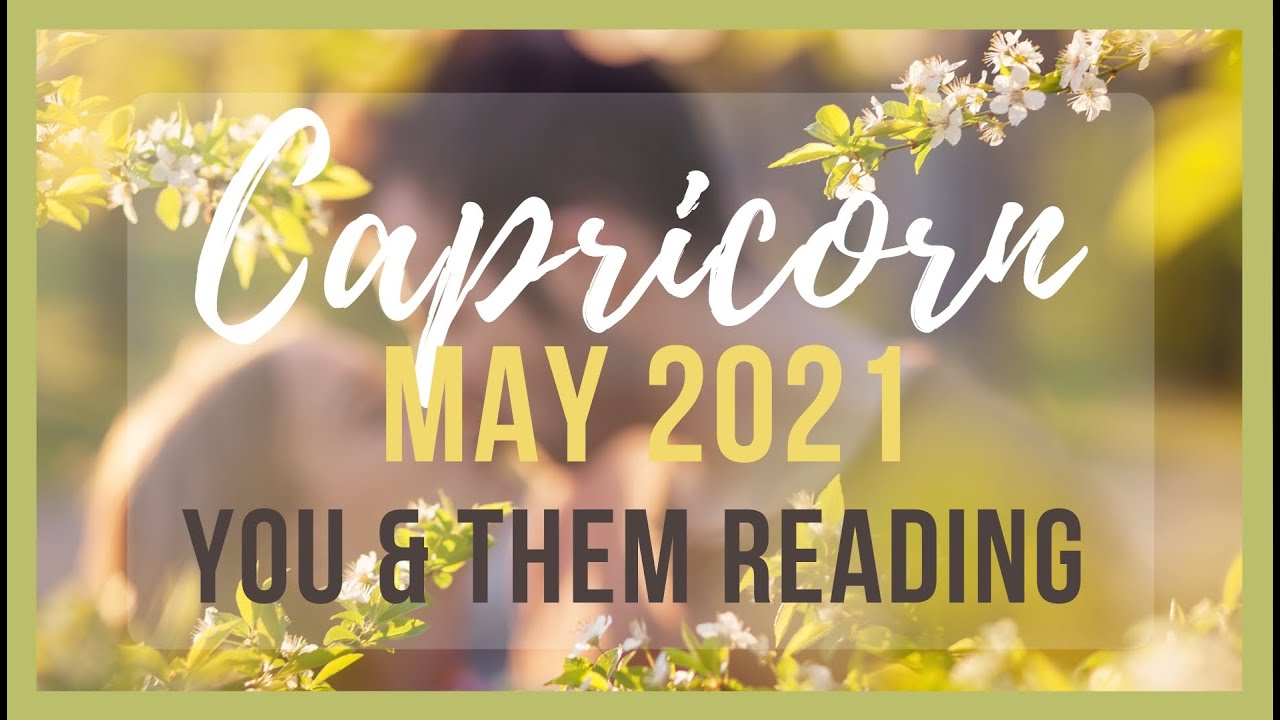CAPRICORN 💚 This is Unexpected! ⚡ So Much Drama... ~ You & Them May 2021 Tarot
