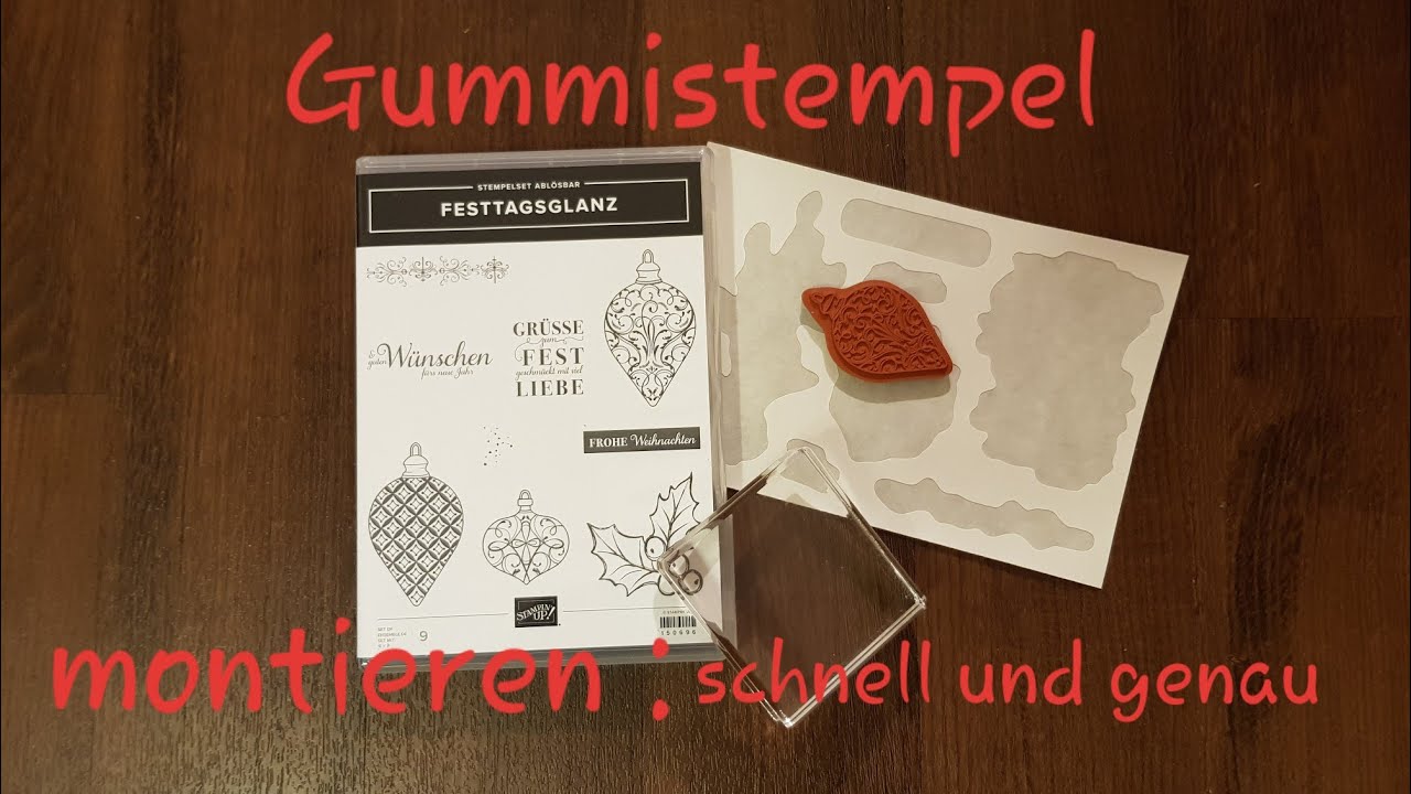 praktischer Tipp: Gummistempel einfach und pr&auml;zise montieren