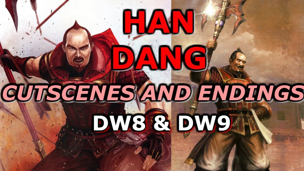 Han Dang Cutscenes and Endings - Dynasty Warriors