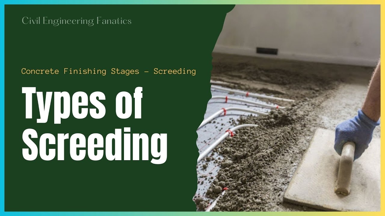 Types of Screeding in Construction - Concrete Screed Basics