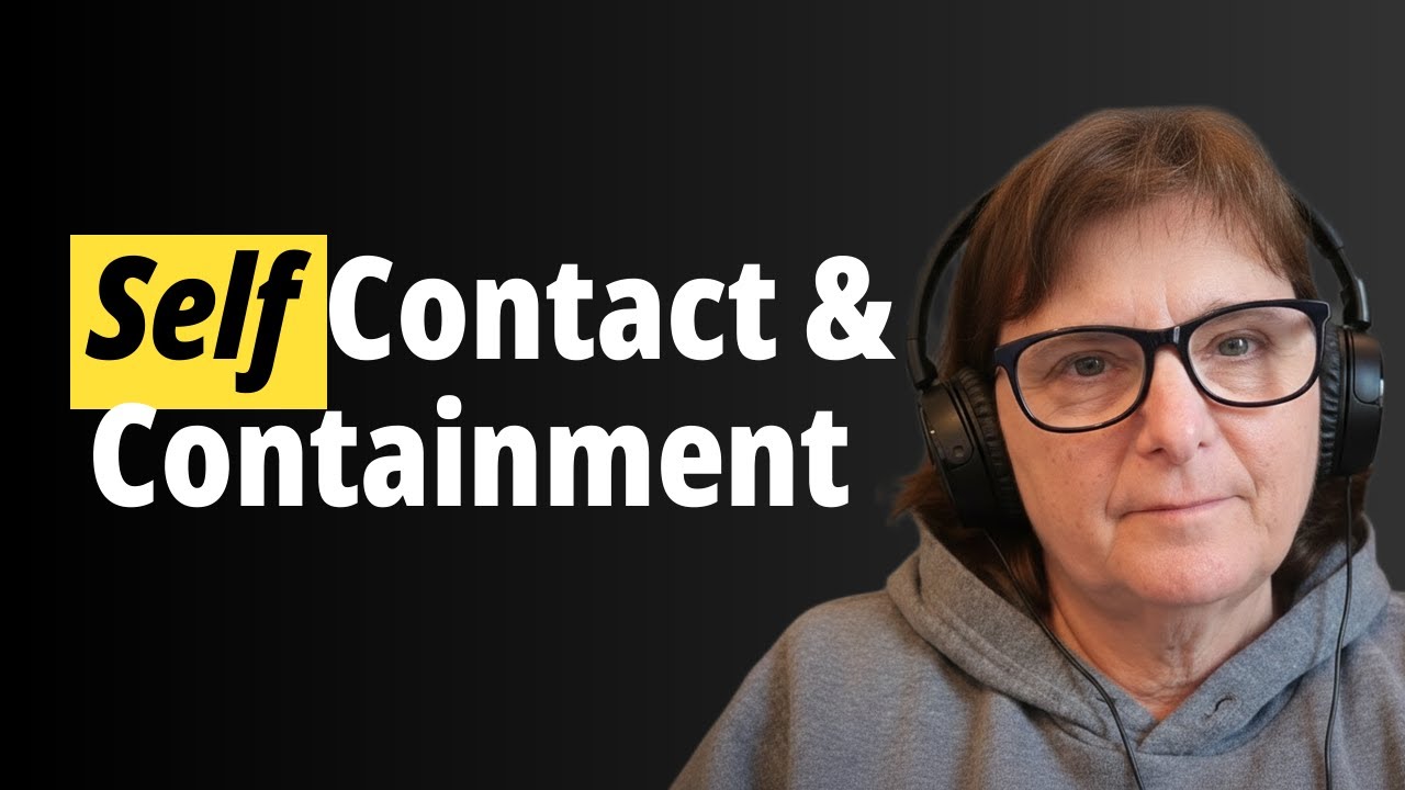 Self Contact and Containment | Safety in the Body Meditation