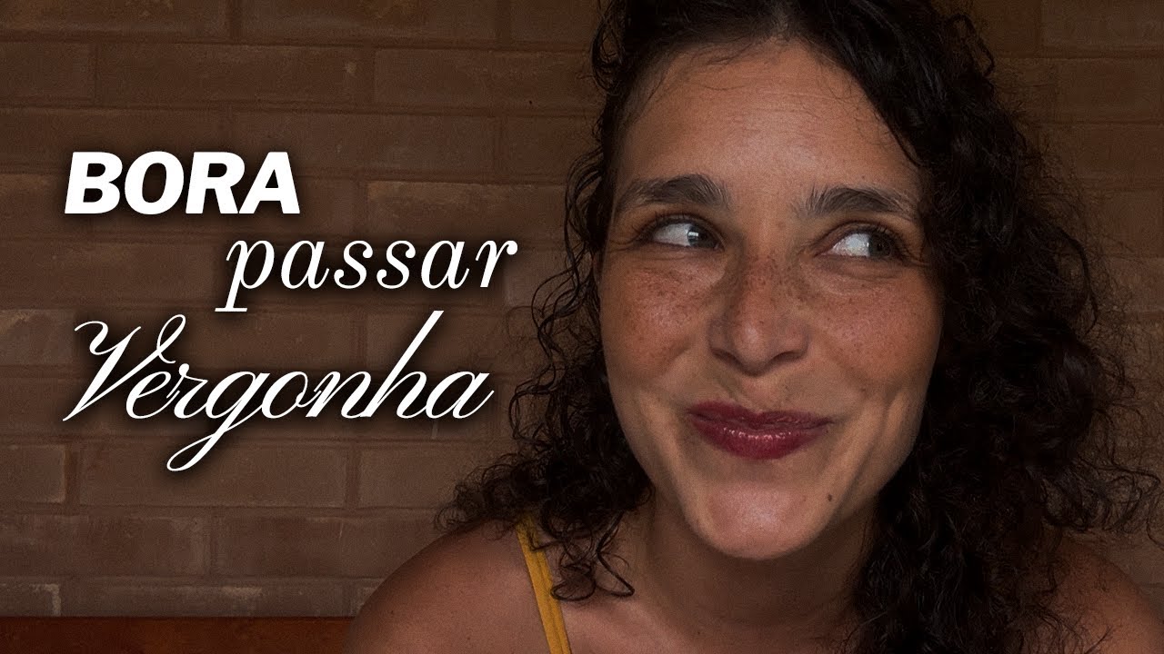 perca o medo de PASSAR VERGONHA (se quiser conquistar seus sonhos)