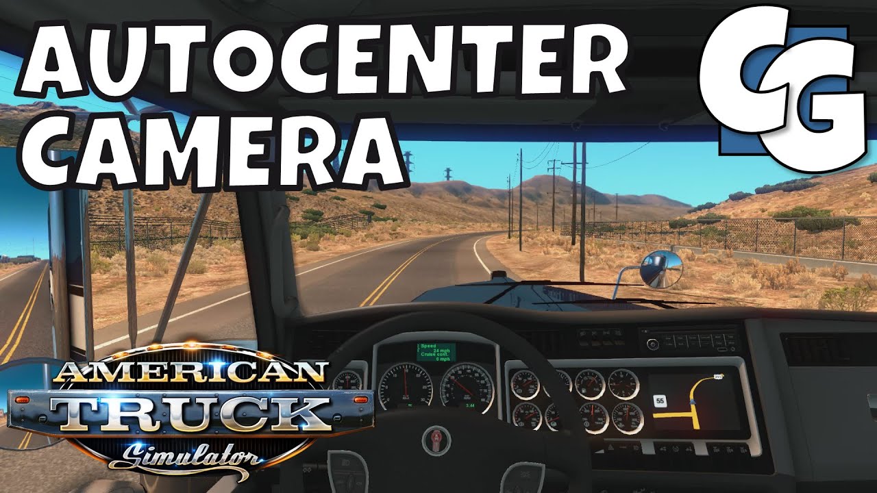 Truck Simulator — Как автоматически центрировать вид с внутренней камеры