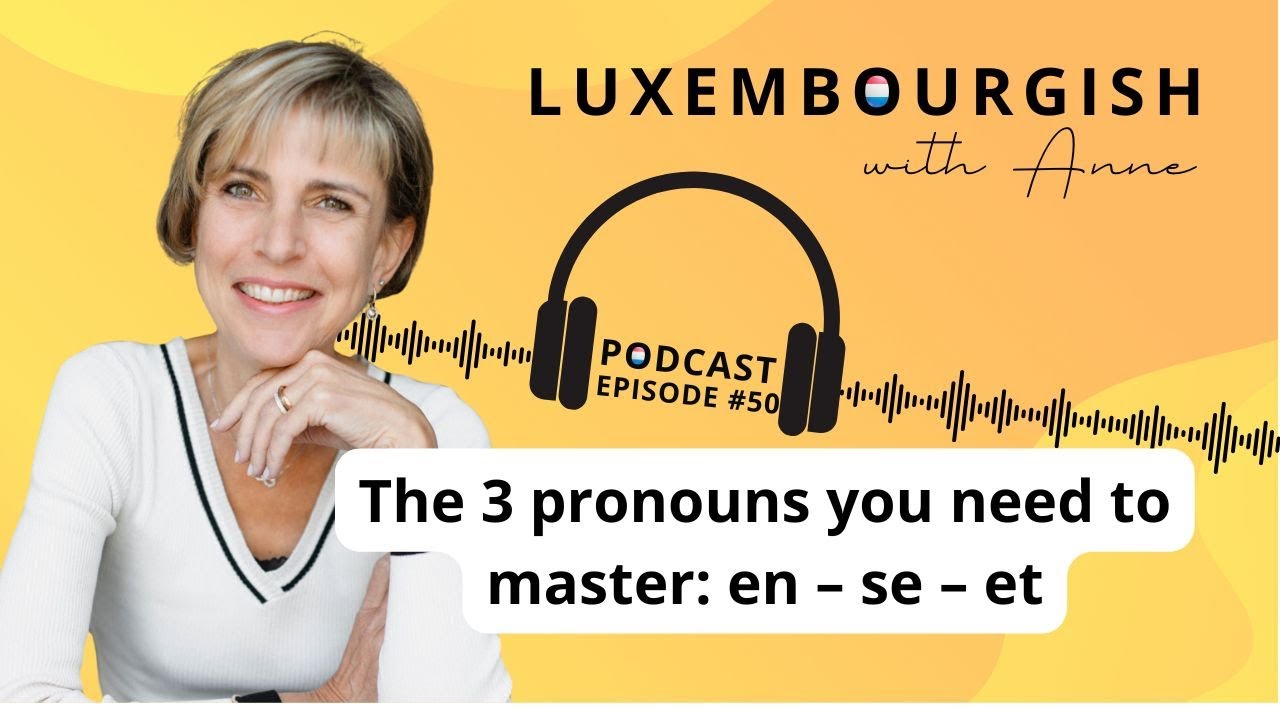 The 3 pronouns you need to master: en – se – et