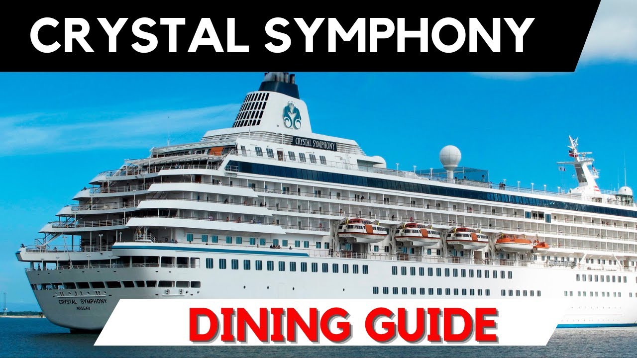 Crystal Symphony Dining Guide  #cruise #luxurycruise