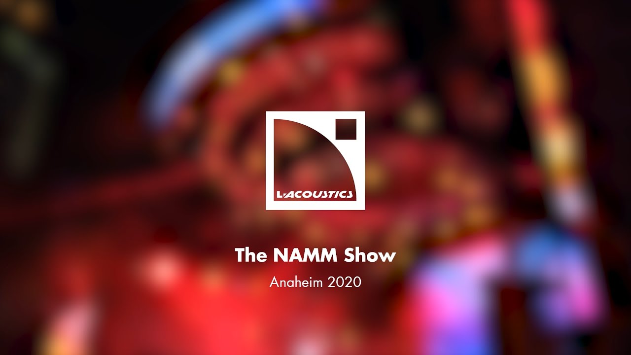 L-Acoustics at the NAMM Show 2020
